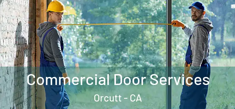 Commercial Door Services Orcutt - CA